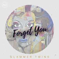Glammer Twins - Forget You