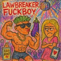 Audiovault Presents Lawbreaker - Fuckboy (Original Mix [Explicit])