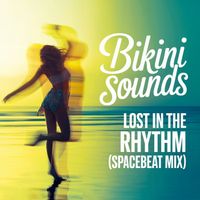 Bikini Sounds - Lost in the Rhythm (Spacebeat Mix)