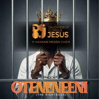 Daughters Of Glorious Jesus - Oteneneeni