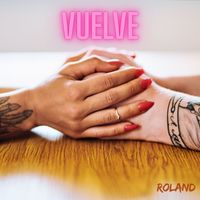 ROLAND - Vuelve