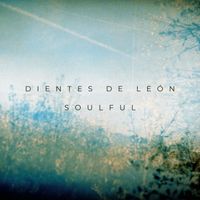 Dientes de León - Soulful