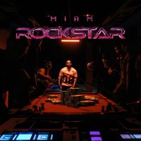 MIAM - Rockstar (Explicit)
