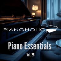 Pianoholic - Piano Essentials, Vol. 25