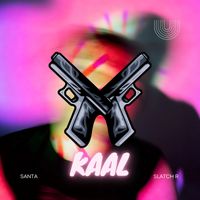 SANTA - Kaal (Explicit)