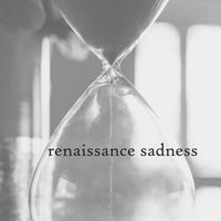 Robert Anton Strobel - renaissance sadness
