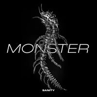 Sanity - MONSTER