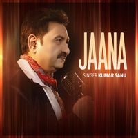 Kumar Sanu - Jaana