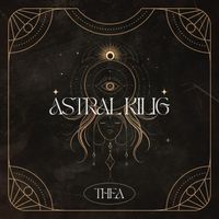 THEA - ASTRAL KILIG