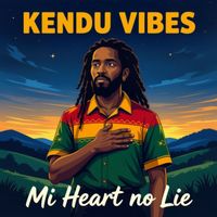 KENDU VIBES - Mi Heart No Lie