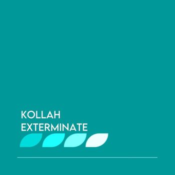 Kollah - Exterminate