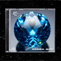 Maxuka - Shine