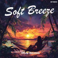Olivia Baynton - Soft Breeze