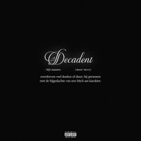 Alca - DECADENT (Explicit)