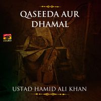 Ustad Hamid Ali khan - Qaseeda Aur Dhamal