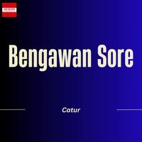 Catur - Bengawan Sore