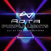 AOTA - Purple Lights (Radio Edit)