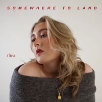 thea - Somewhere to Land