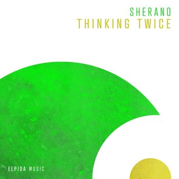 Sherano - Thinking Twice