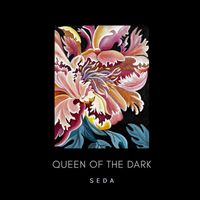 SEDA - Queen of the Dark