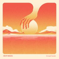 Enough Cereals - Heat Waves