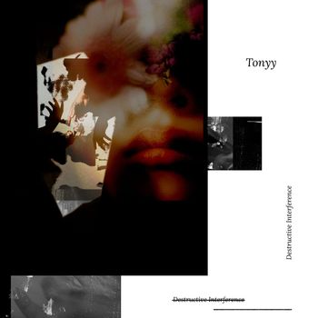 Tonyy - Destructive_Interferance