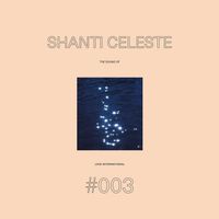 Shanti Celeste - The Sound of Love International #003