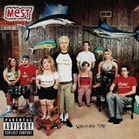 MEST - Wasting Time (Explicit)