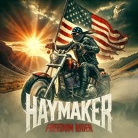 HAYMAKER - Freedom Rider