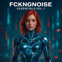 FckngNoise - FckngNoise Essentials Vol.1