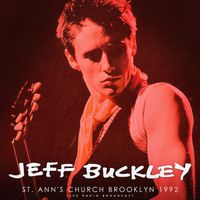 Jeff Buckley - St. Ann's Church Brooklyn 1992 (Live)