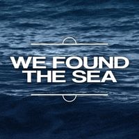 Outer Circle - We Found The Sea