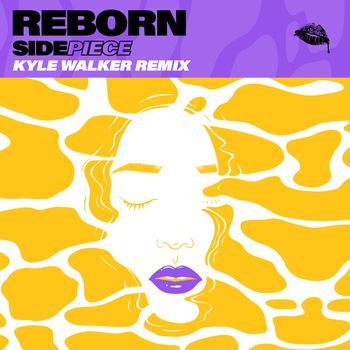 SIDEPIECE - Reborn (Kyle Walker Extended Mix [Explicit])