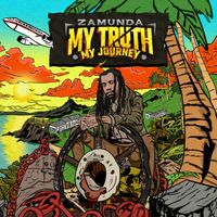 Zamunda - My Truth , My Journey