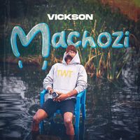 Vickson - Machozi