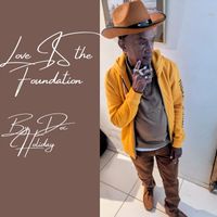 Doc Holiday - Love Is The Foundation