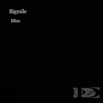 Bigmile - Bliss