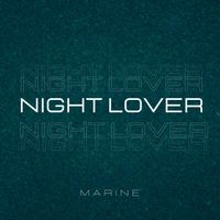 Marine - Night Lover