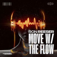 Ron Reeser - Move w/ the Flow (Extended Mix)