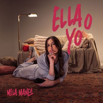 Mila Manes - Ella o Yo