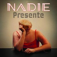 Nadie - Presente