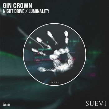 Gin Crown - Night Drive / Luminality