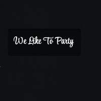 Tone - We Like To Party (Explicit)