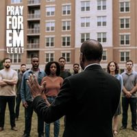 Legit - Pray For Em