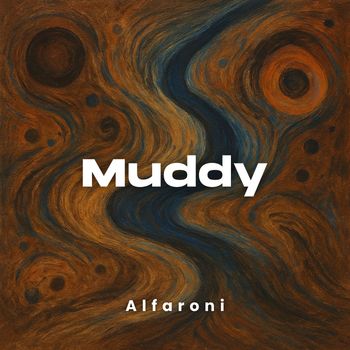 Alfaroni - Muddy