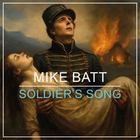 Mike Batt - Soldier's Song (Single Version)