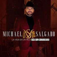 Michael Salgado - La Vida En Un Hilo (En El Estudio)