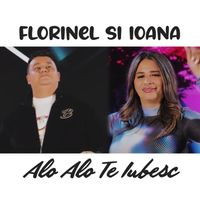 Florinel Si Ioana - Alo Alo Te Iubesc