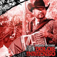 Michael Salgado - Dolor Inmenso