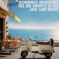 Domenico Modugno - Nel blu dipinto di blu (Jack Sani Remix)